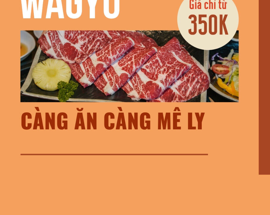 Golden Meat House - Series về Món Bò Wagyu ngon hợp vị