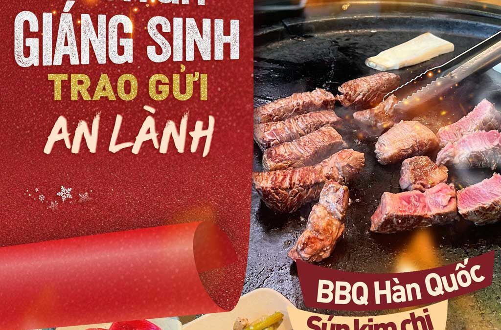 MÓN ĂN GIÁNG SINH - TRAO GỬI AN LÀNH CÙNG BBQ CAO CẤP