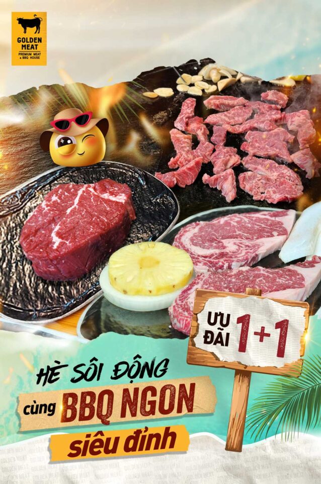 HÈ SÔI ĐỘNG CÙNG BBQ NGON SIÊU ĐỈNH TẠI GOLDEN MEAT HOUSE